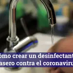 Cómo crear un desinfectante casero contra el coronavirus