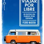 Guía para explorar esta otra forma de viajar