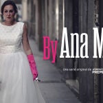 Nueva serie "ByAnaMilán" de ATRESplayer PREMIUM