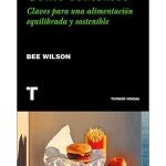 "Cómo comemos" de Bee Wilson