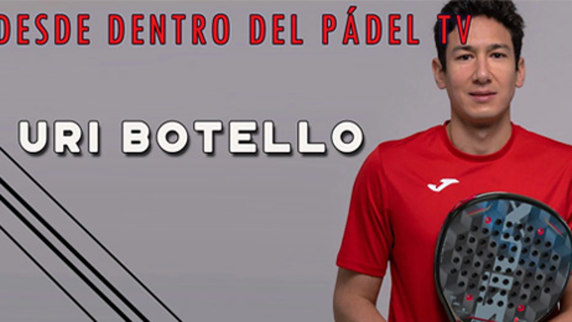 Uri Botello en 'Desde Dentro del Pádel TV'