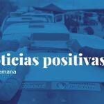 Noticias positivas de la semana (7 de marzo - 13 de marzo)