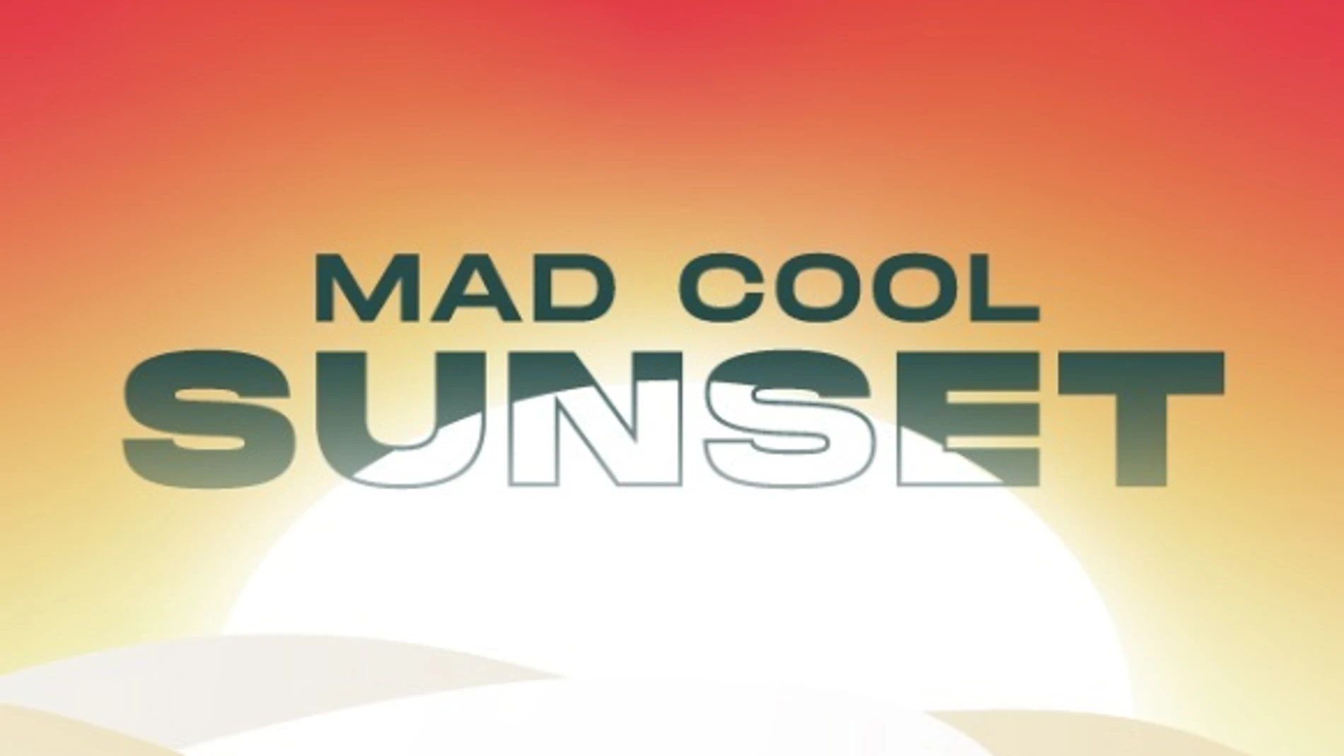 Mad Cool Sunset MAD COOL SUNSET 29/08/2022