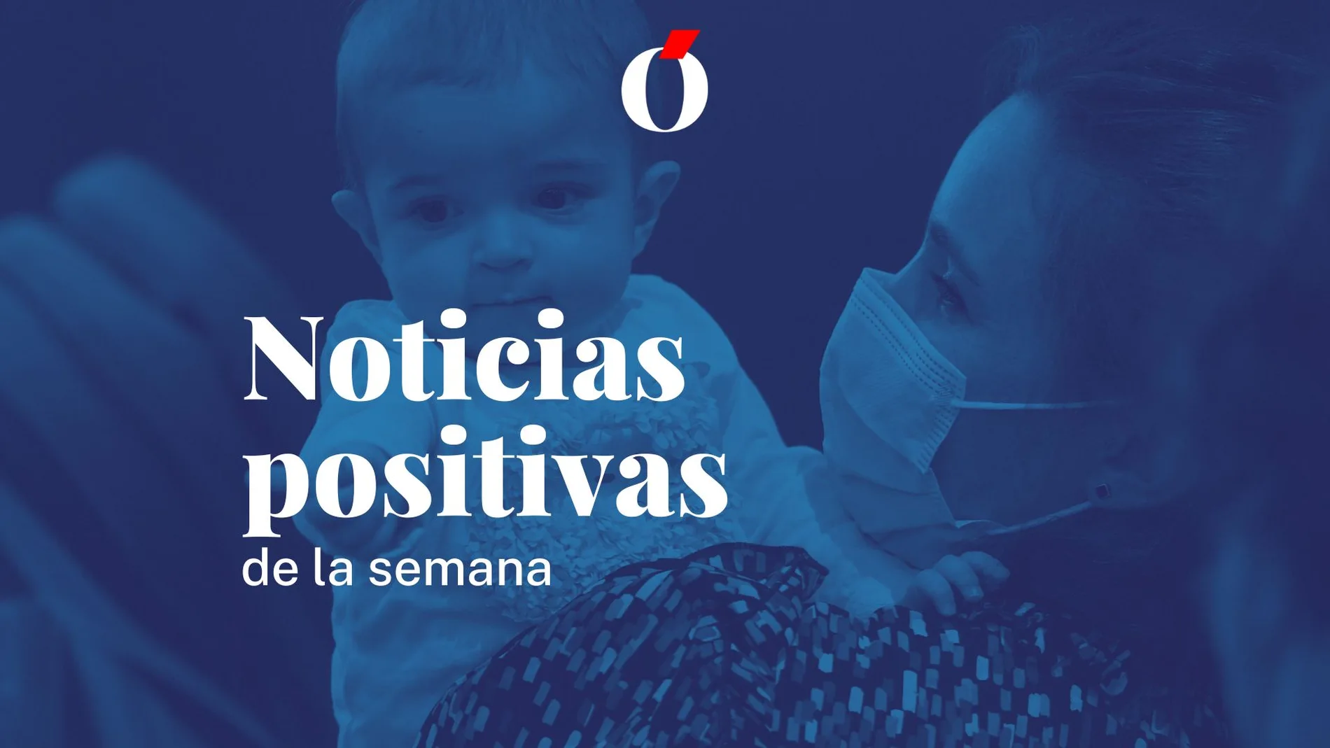 Noticias positivas 17/10