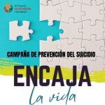Imagen de la campaña ‘Encaja la Vida’ para prevenir el suicidio