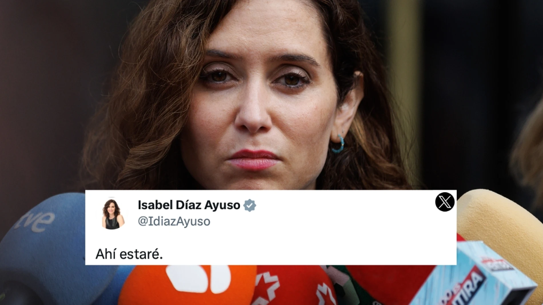 Ayuso en su cuenta de X: "Ahí estaré"