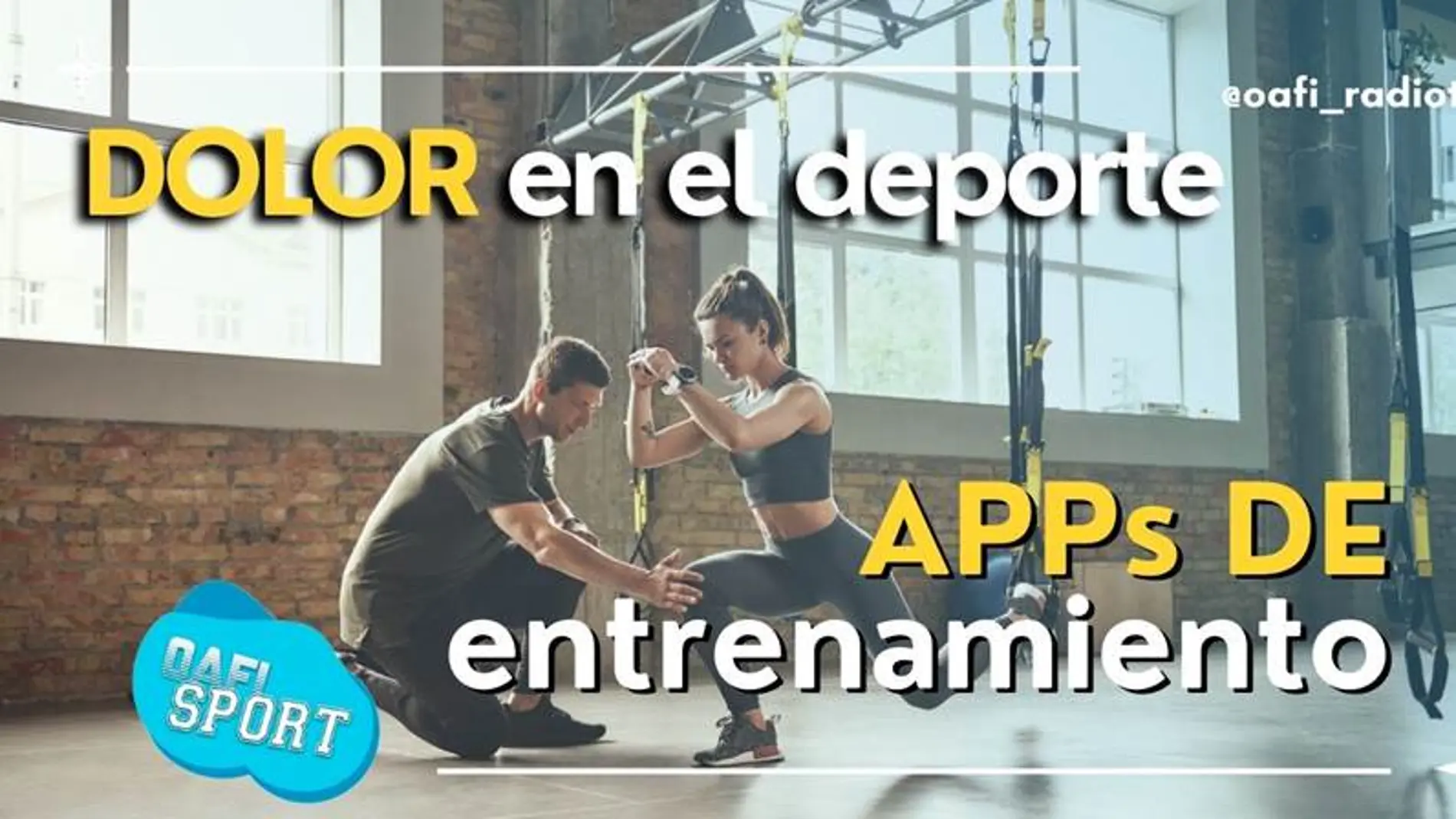 Tratar el dolor en el deporte + Éxito de las APPs de entrenamiento personal