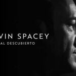 Imagen promocional del documental 'Kevin Spacey al descubierto'