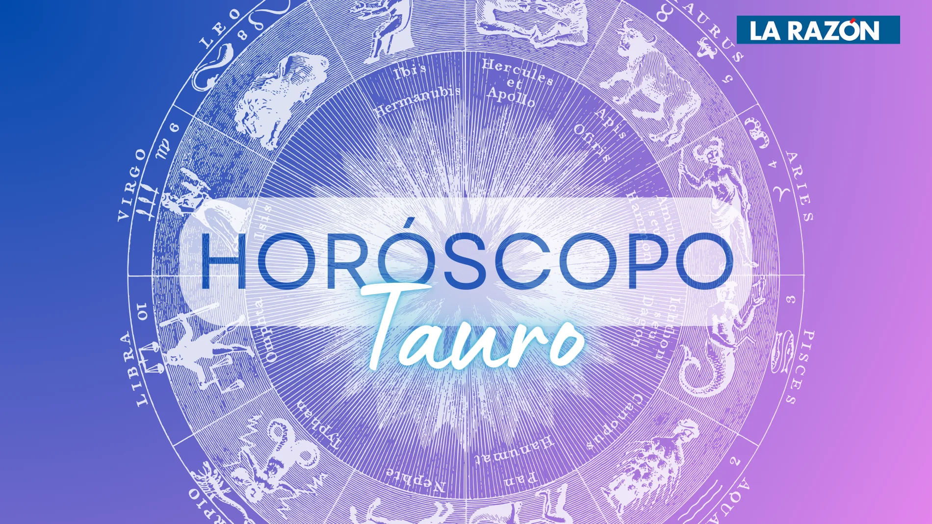 Tauro, signo del Zodíaco, horóscopo de hoy