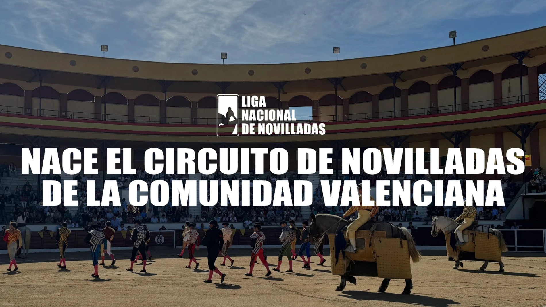 La Comunidad Valenciana se suma a la Liga Nacional de Novilladas con un nuevo circuito