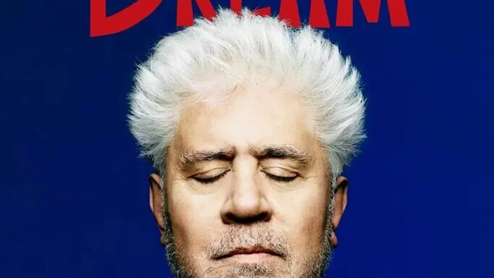 'The last dream': la autobiografía de Almodóvar se publica en Estados Unidos