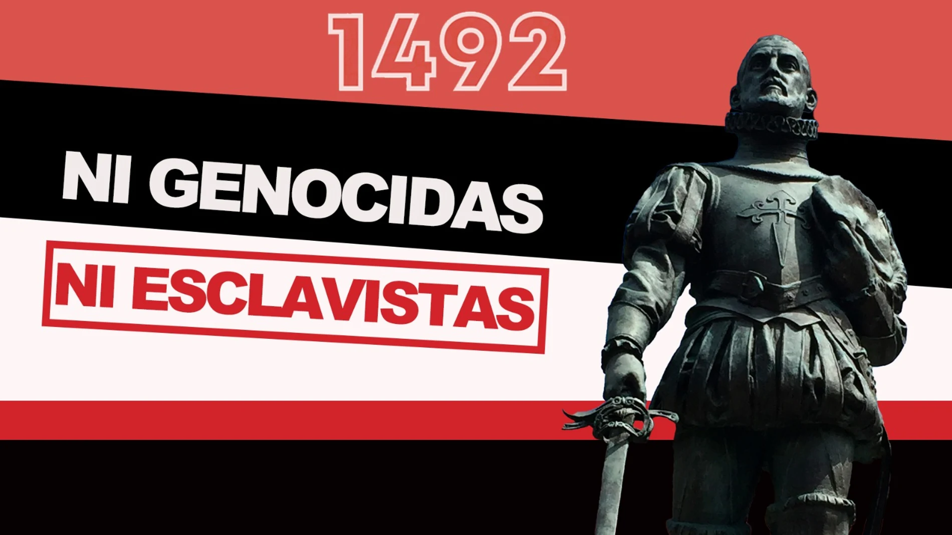 "Ni genocidas, ni esclavistas" cartel