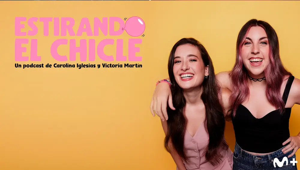 Imagen promocional del podcast 'Estirando el chicle'
