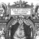 Portada de «A la muy antigua, noble y coronada Villa de Madrid. Historia de su antigüedad, nobleza y grandeza»
