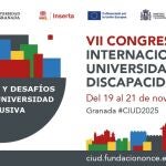 Fundación ONCE abre el plazo de comunicaciones para el VII Congreso Internacional 'Universidad y Discapacidad'