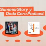 Onda Cero Podcast y SummerStory se unen para desarrollar entretenimiento en formato audio para las marcas