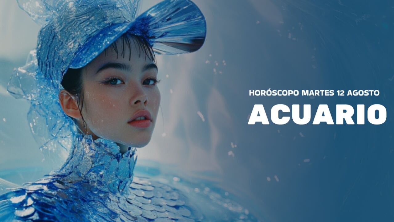 Horóscopo Acuario de hoy, 12 de agosto de 2025: las predicciones para ...
