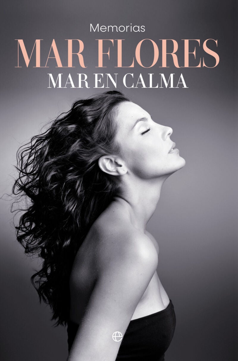 Portada de "Mar en calma", las memorias de Mar Flores