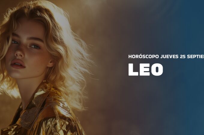 horoscopo_hoy_jueves_25_septiembre_leo
