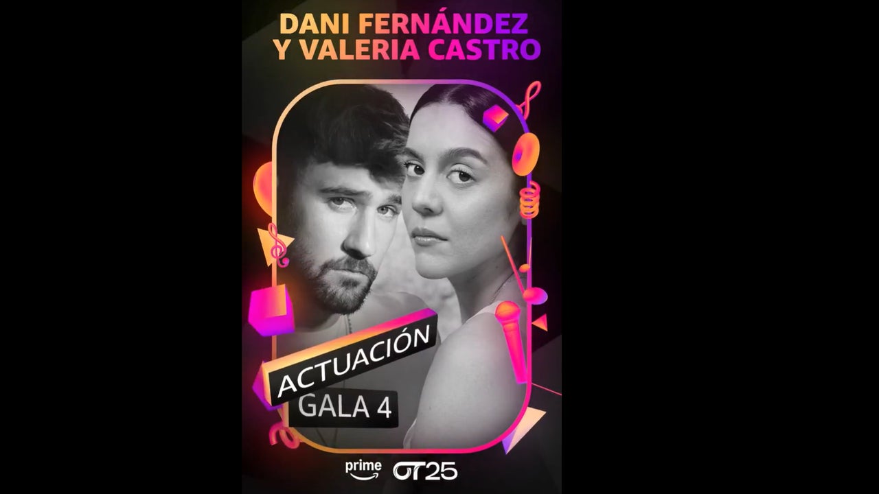 Dani Fernández y Valeria Castro actuarán esta noche en la Gala 4 'OT 2025'