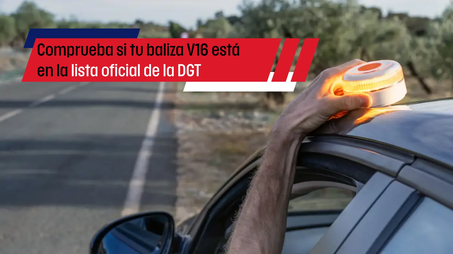 Estas son todas las balizas v16 homologadas: evita multas de hasta 200 euros