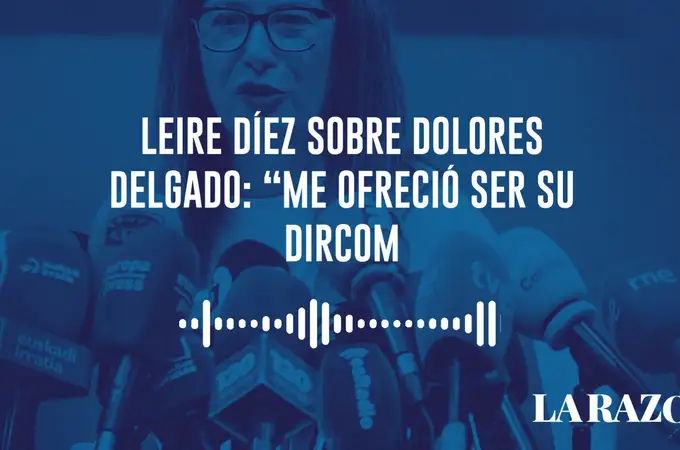 Leire Díez alardeó de vínculos con Dolores Delgado: Leire Díez alardeó de vínculos con Dolores Delgado: