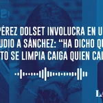 Pérez Dolset involucra en un audio a Sánchez
