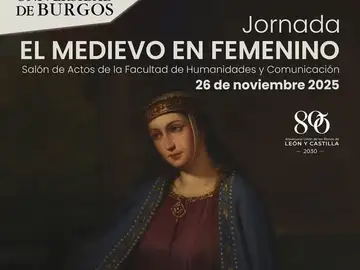 Cartel anunciador de la jornada ‘El medievo en femenino’ Cartel anunciador de la jornada ‘El medievo en femenino’