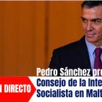 Pedro Sánchez preside el Consejo de la Internacional Socialista en Malta