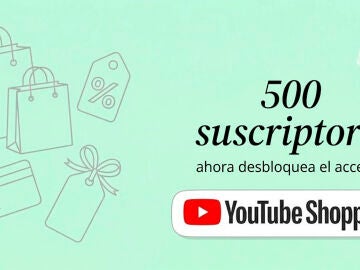 Ahora puedes ganar dinero en YouTube con tan solo 500 suscriptores