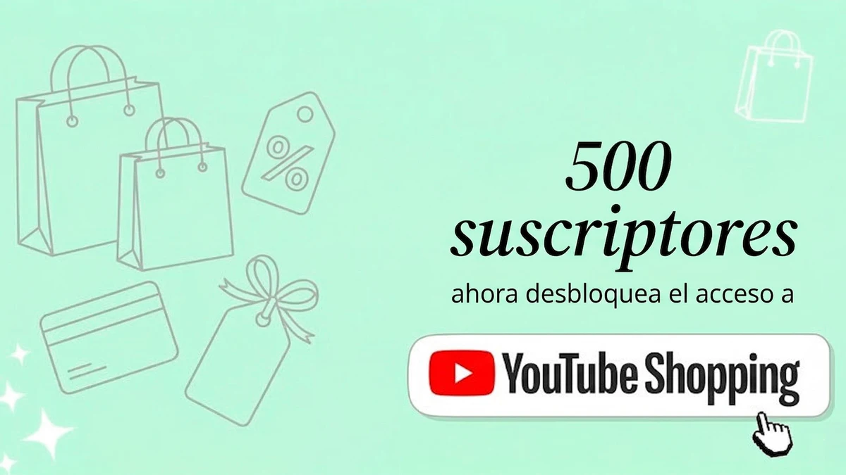YouTube abre el grifo: ya puedes ganar dinero con afiliados si tienes solo 500 suscriptores