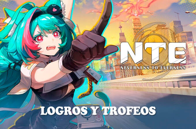 Todos los logros y trofeos de Neverness to Everness y cómo conseguirlos